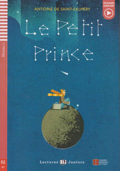 Le Petit Prince - Lectures Eli Juniors Niveau 1