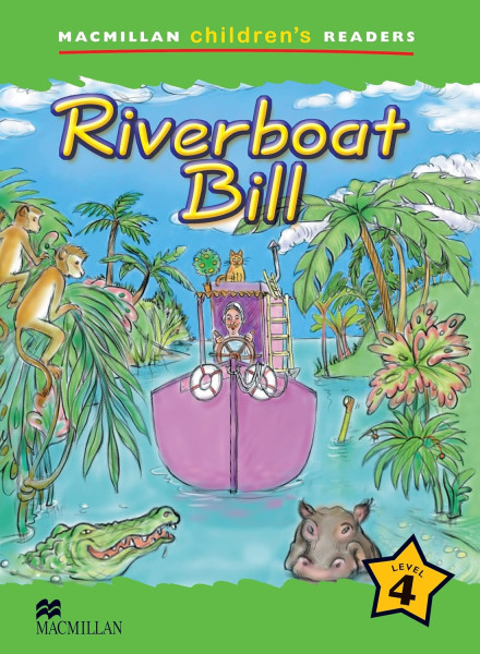 Riverboat Bill - Macmillan Children's Readers Level 4