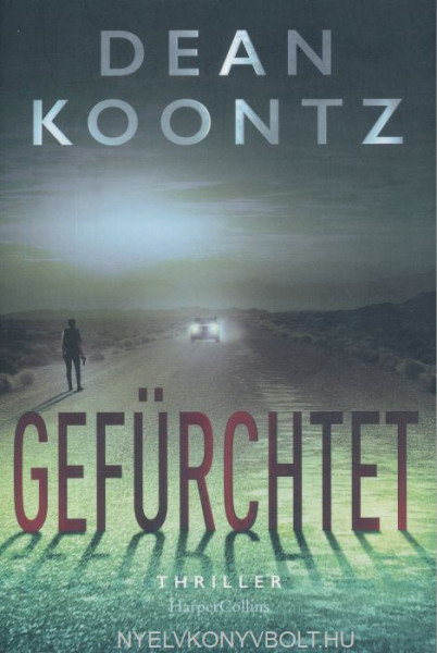 Dean Koontz: Gefürchtet (Jane Hawk, Band 3)