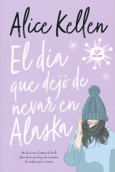 Alice Kellen: El día que dejó de nevar en Alaska