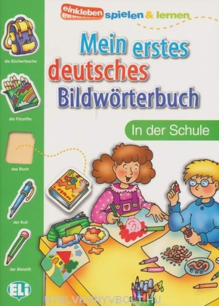 Mein Erstes Deutsches Bildwörterbuch - In der Schule