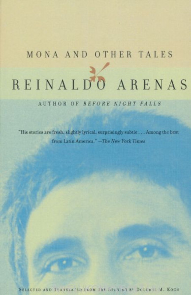 Reinaldo Arenas: Mona and Other Tales