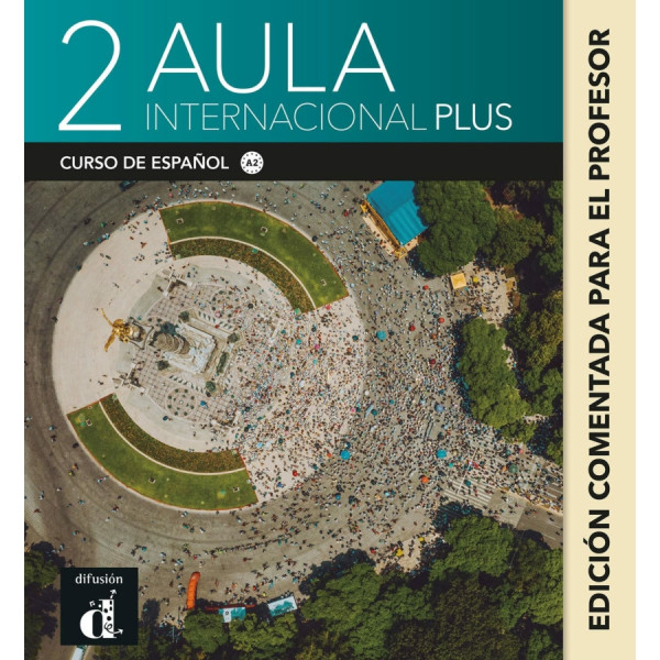 Aula Internacional Plus 2 edición anotada para docentes
