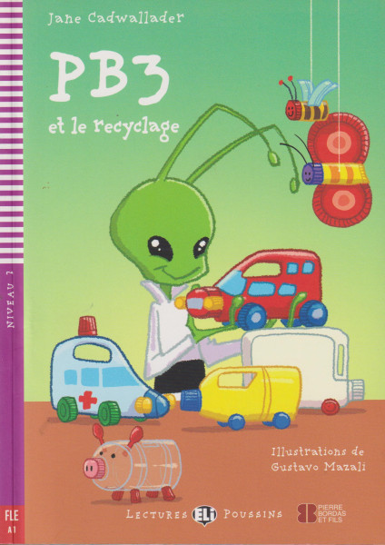 PB3 et le Recyclage - Lectures Eli Poussins Niveau 2 (A1)