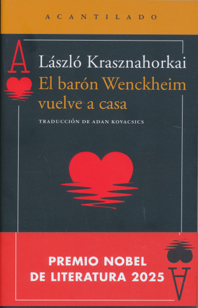 Krasznahorkai László: El barón Wenckheim vuelve a casa (Báró Wenckheim hazatér spanyol nyelven)