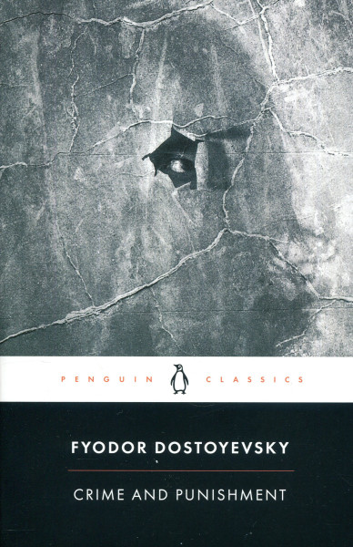 Fyodor Dostoyevsky: Crime and Punishment