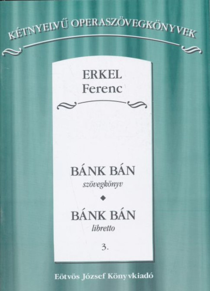 Erkel Ferenc: Bánk bán szövegkönyv (kétnyelvű, magyar-német)