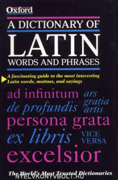 Oxford A Dictionary of Latin Words and Phrases (Latin-English)
