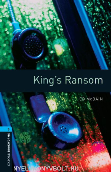 King's Ransom - Oxford Bookworms Library Level 5