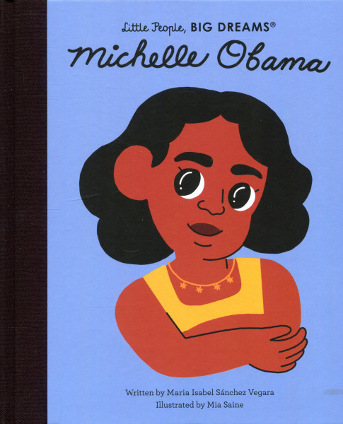 Michelle Obama (Little People, BIG DREAMS)