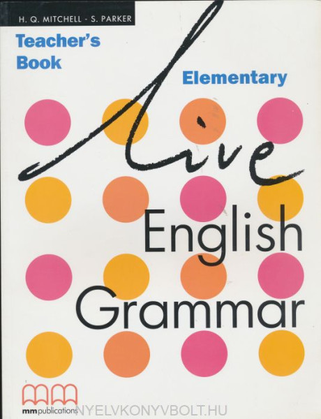 Live English Grammar Elementary Teacher's Book