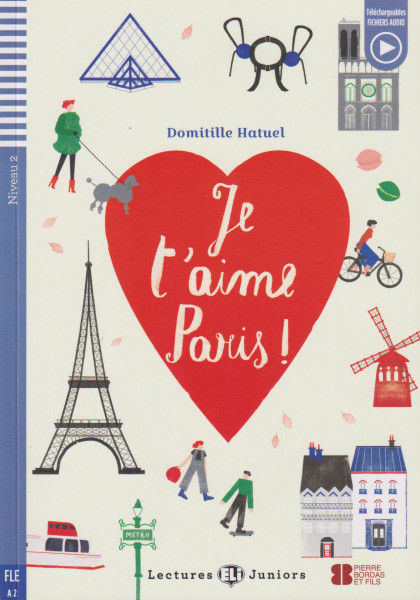 Je t'amie Paris - Lectures Eli Juniors Niveau 2 (A2)