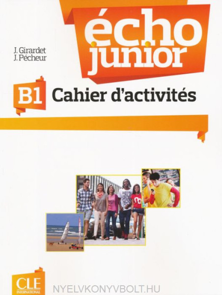 Écho junior B1 Cahier d'activités