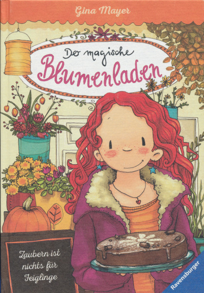 Zaubern ist nichts für Feiglinge - Der magische Blumenladen Band 3