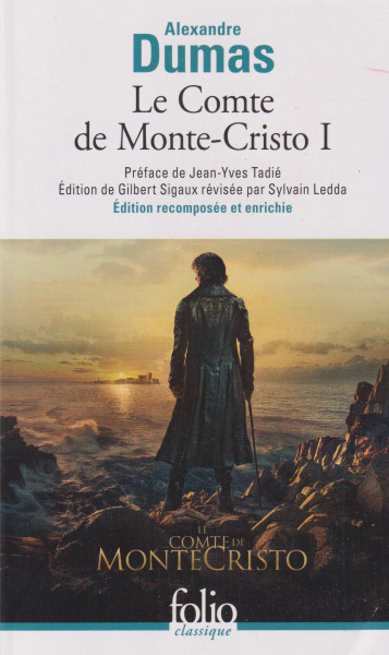 Alexandre Dumas: Le Comte de Monte-Cristo I
