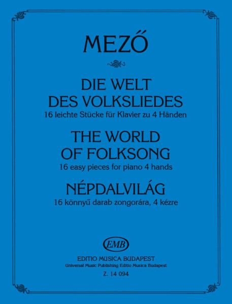 Mező Imre: Népdalvilág 4 kezesre