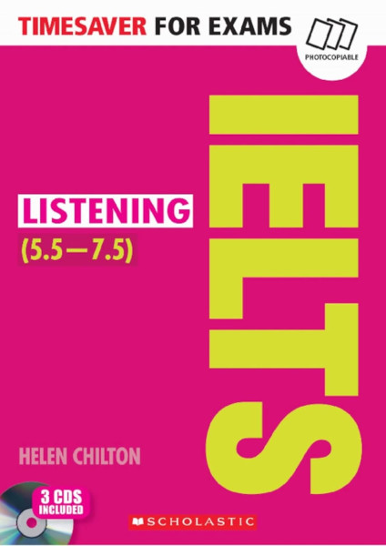 IELTS Listening 5.5-7.5 with 3 Audio CDs - Timesaver for Exams (Photocopiable exam practice resources)