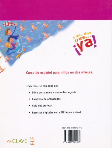 Uno, dos tres... ya! Nivel 1 Guía del profesor