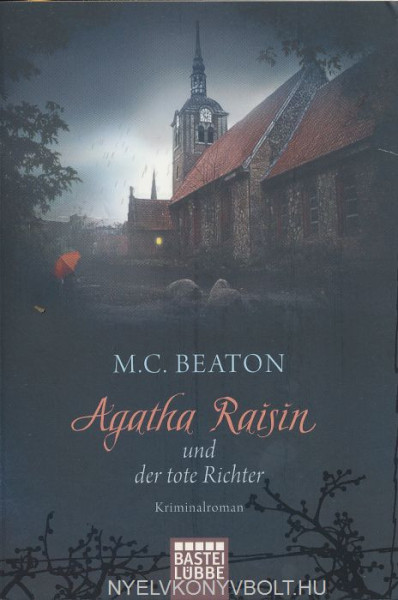 M.C. Beaton: Agatha Raisin und der tote Richter