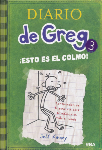 Jeff Kinney: Diario de Greg 3: !Esto es el colmo!