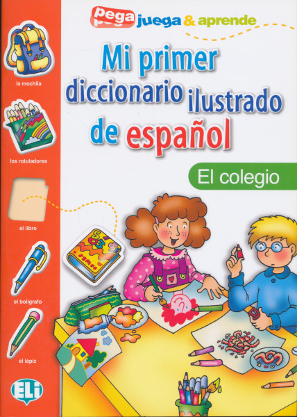 ELI Mi primer diccionario ilustrado de espanol - El colegio