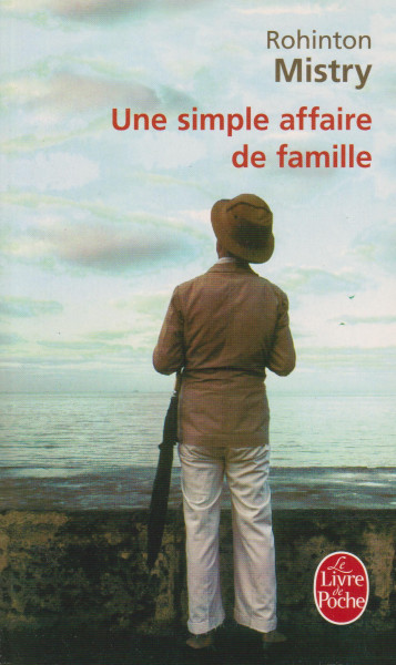 Rohinton Mistry: Une simple affaire de famille
