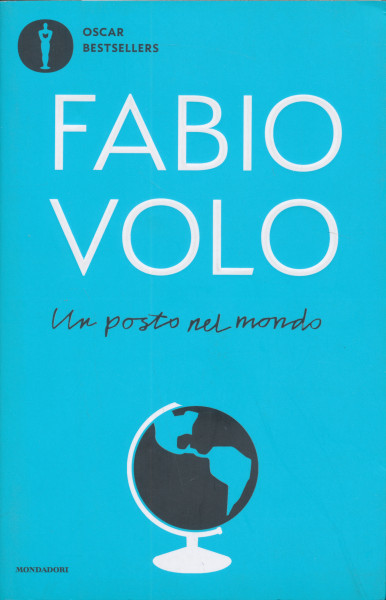 Fabio Volo: Un posto nel mondo