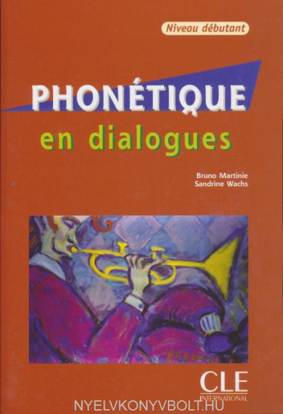 Phonétique en Dialogues + CD audio - Livre + CD audio