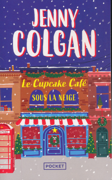 Jenny Colgan: Le Cupcake Café sous la neige