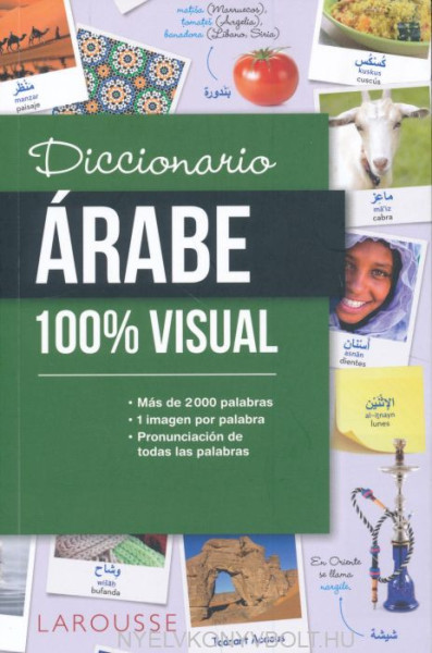 Diccionario de árabe 100% Visual (Larousse - Diccionarios Visuales)