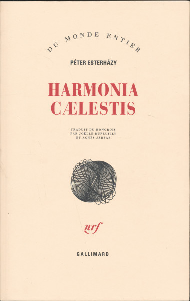 Esterházy Péter: Harmonia Calestis (Harmonia Caelestis francia nyelven)