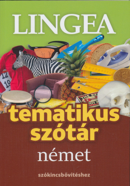 Német tematikus szótár szókincsbővítéshez