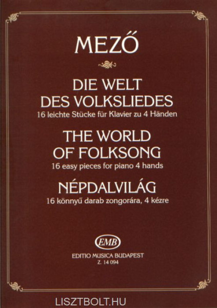 Mező Imre: Népdalvilág 4 kezesre