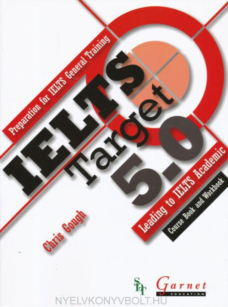 IELTS Target 5.0 - Preparation for IELTS General Training Student's Book and Workobook with Audio DVD and Sample Testsrkbook