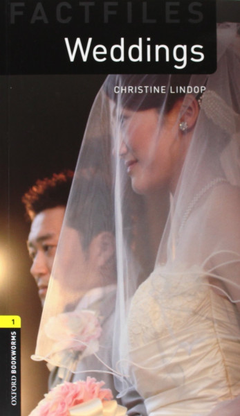 Weddings Factfiles - Oxford Bookworms Library Level 1