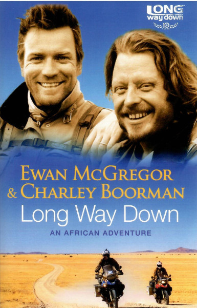 Ewan McGregor - Charley Boorman: Long Way Down