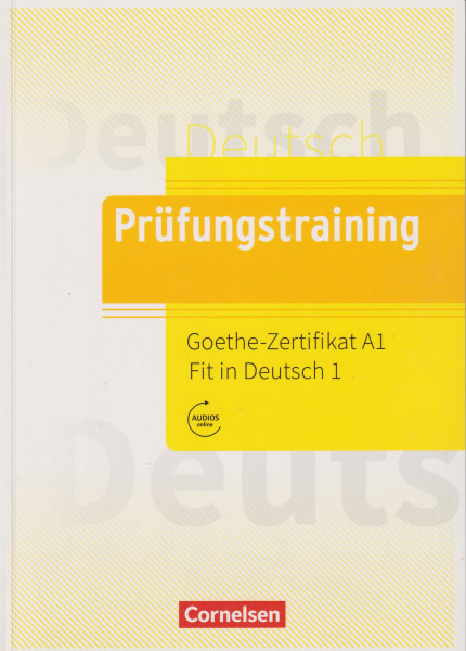 Prüfungstraining DaF Goethe-Zertifikat A1: Fit in Deutsch 1
