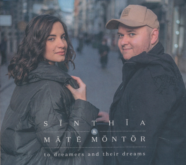 Möntör Máté & Horváth Cintia: To Dreamers and Their Dreams