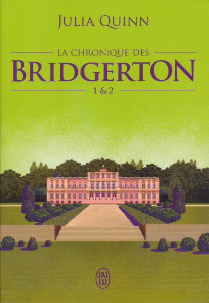 Julia Quinn: La chronique des Bridgerton: Tomes 1&2
