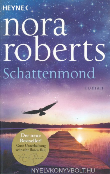 Nora Roberts: Schattenmond
