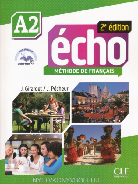 Écho A2 Méthode de francais 2eme édition Livre + CD audio  MP3 + Portfolio