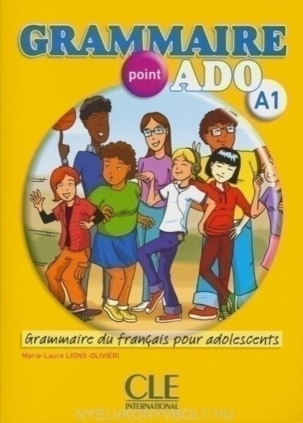 Grammaire point ado A1 Livre + CD audio + Corrigés et transcriptions - Grammaire du français pour adolescents débutants