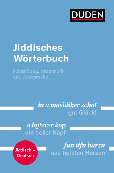 Duden - Jiddisches Wörterbuch: Mit Hinweisen zur Schreibung, Grammatik und Aussprache
