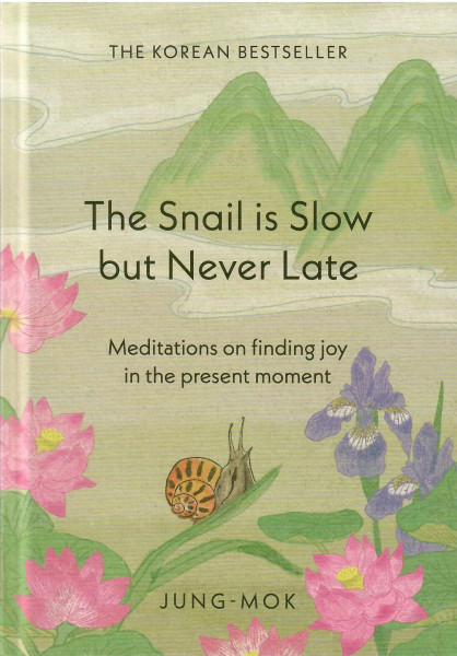 Jung-mok: The Snail is Slow but Never Late