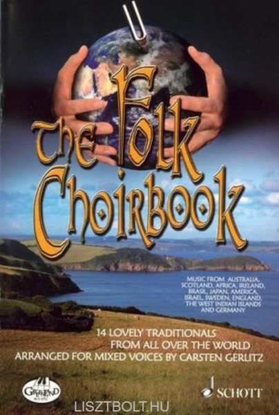 Folk Choirbook (music from Australia, Scotland, Africa, Ireland, Brasil, Japan, America, Israel, Sweden)