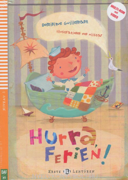 Hurra, Ferien! - Erste Eli Lektüren Niveau 1 (A0)