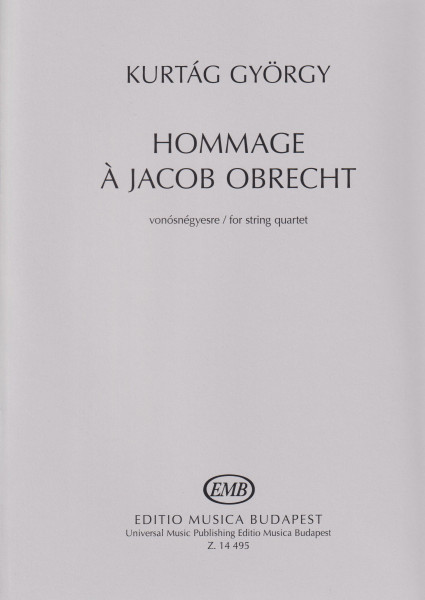 Kurtág György: Hommage a Jacob Obrecht - vonósnégyesre, játszópartitúra