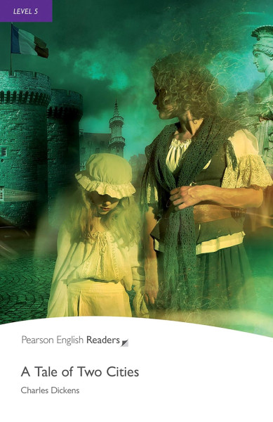A Tale of Two Cities - Penguin Readers Level 5