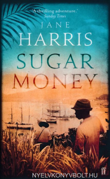 Joanne Harris: Sugar Money