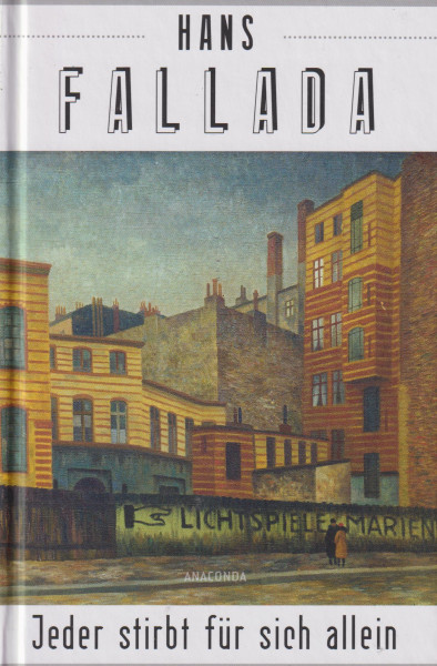 Hans Fallada: Jeder stirbt für sich allein